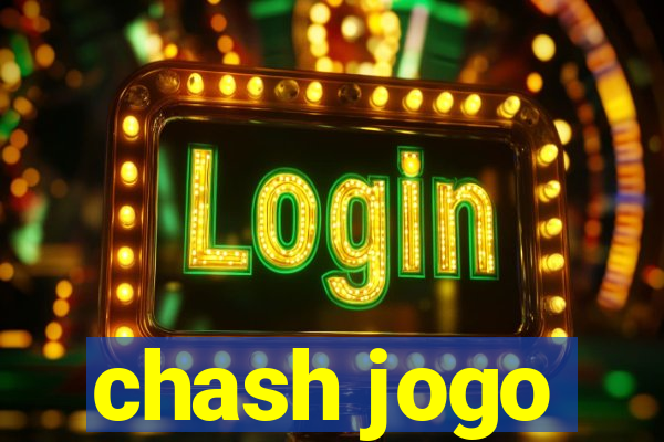 chash jogo